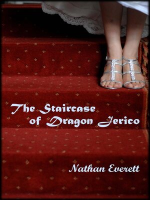 cover image of The Staircase of Dragon Jerico